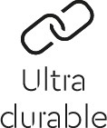 Ultra durable